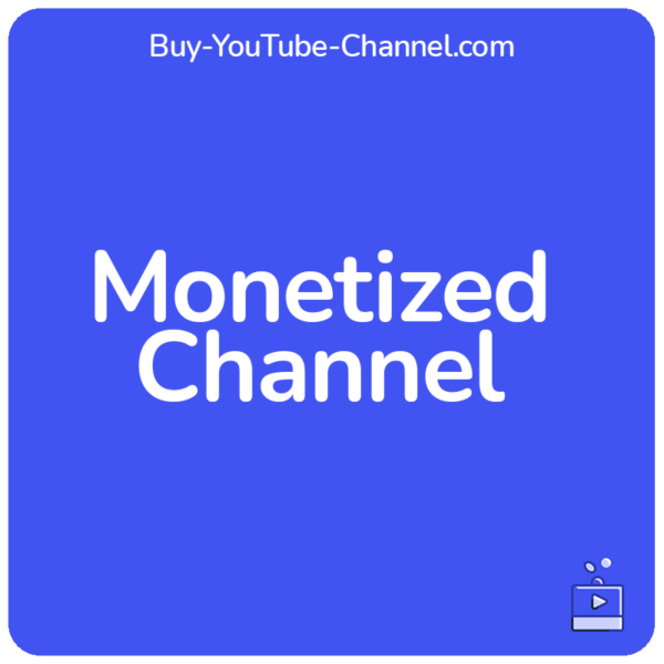 Monetized YouTube Channel